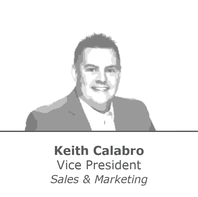 Keith Calabro Vice President of Sales & Marketing